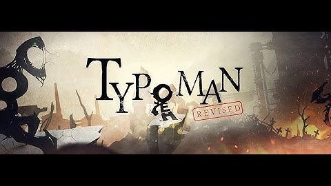 Typoman Revised PC 60FPS Gameplay | 1080p