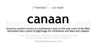 Prononciation terre de Canaan | Définition de Canaan