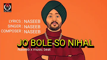 naseeb rap jo bole so nihal | Jo Bolye So Nihal Rap By Naseeb | jo bole so nihal naseeb | naseeb rap