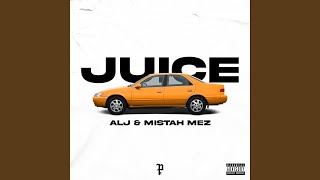 JUICE (feat. Mistah Mez)