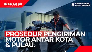 Panduan singkat cara kirim motor pakai Baraka Express.
