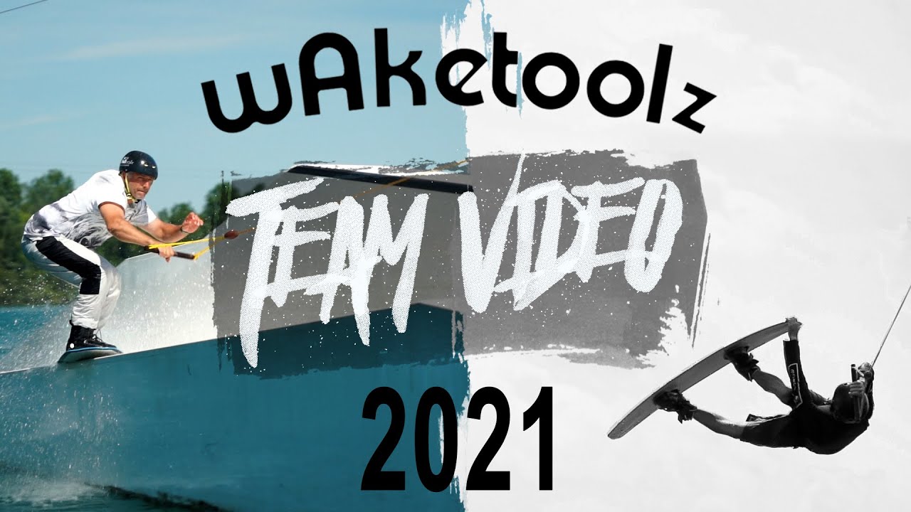 WAKETOOLZ TEAM VIDEO 2021