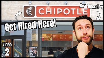Chipotle Behavioral Job Interview Questions and Answers - How to Get Hired at Chipotle