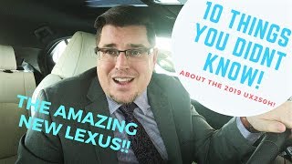 2019 Lexus UX250h | 10 AMAZING THINGS YOU DIDNT KNOW!!