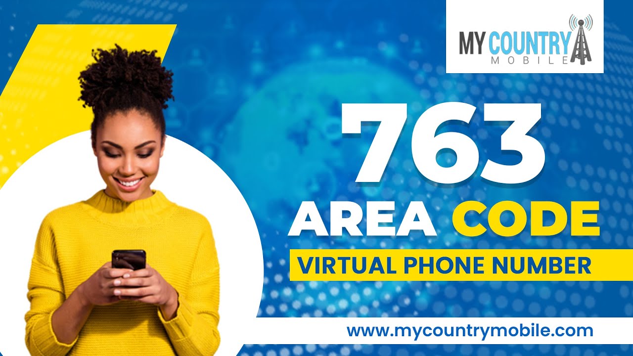 763 Area Code My Country Mobile YouTube 763 Area Code My Country Mobile YouTube