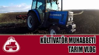 Kültivatör Üzerine Bir Muhabbet | Tarım Vlog