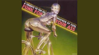 Funk For Your Ass (feat. Jab'o Starks, Clyde Stubblefield & Bootsy Collins) - Fred Wesley