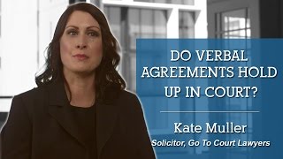 Do verbal agreements hold up in court? I Go To Court Lawyers