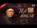 【Cambodia Dubbed】《Tea House》 ភាគ 7 茶馆