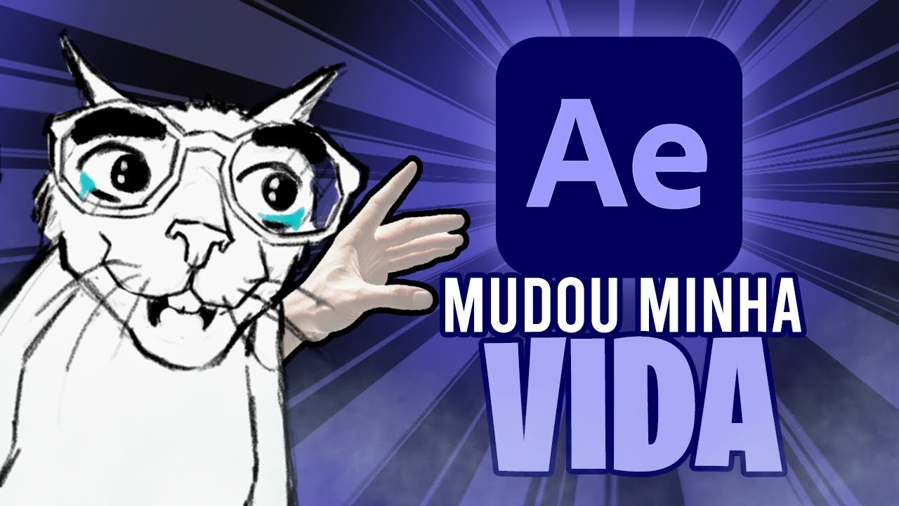 AFTER EFFECTS MUDOU MINHA VIDA!