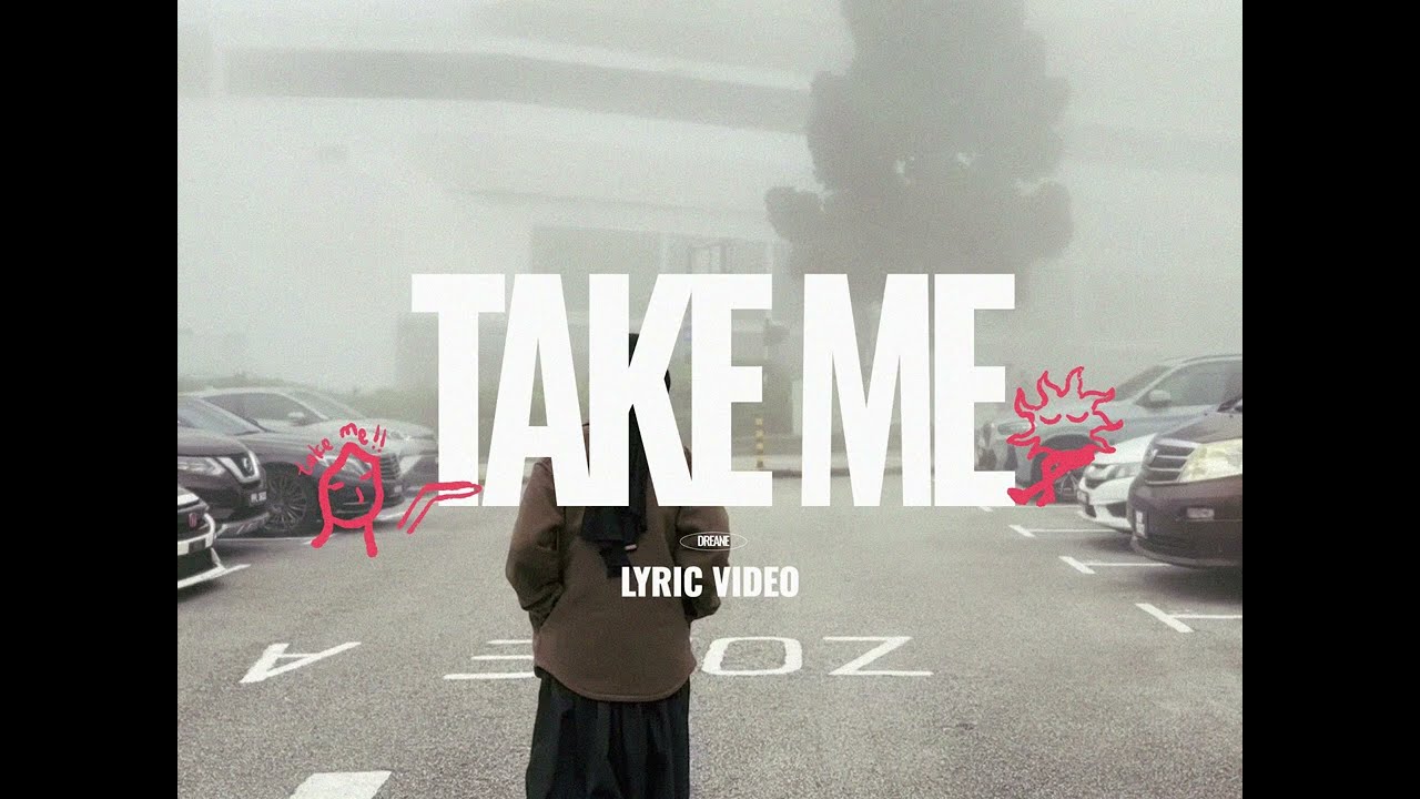 Dreane - Take Me (Lyric Video)