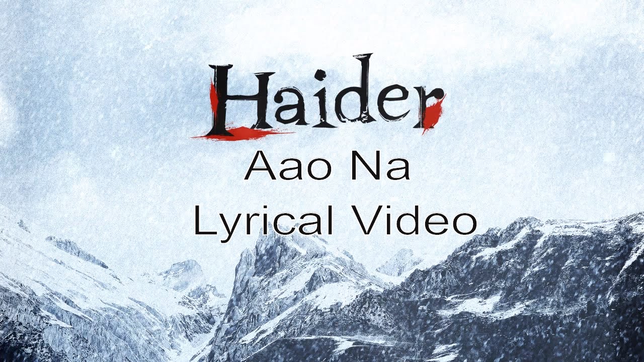 Aao Na | Lyric Video | Haider | Vishal Dadlani | Music By Vishal Bhardwaj