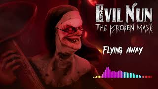Evil Nun: The Broken Mask Flying Away Soundtrack