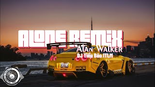 🍉Alone Remix - Alan Walker {} DJ Tiểu Bảo ITLM (Lyrics + Vietsub) | Chillax | 🍉