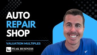 Buying an Auto Repair Shop? Don’t Trust the Online Multiples for an Auto Repair Shop!