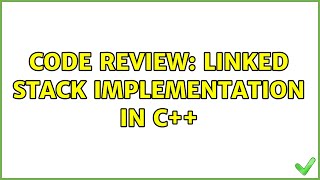 Code Review: Linked stack implementation in C++ (3 Solutions!!)