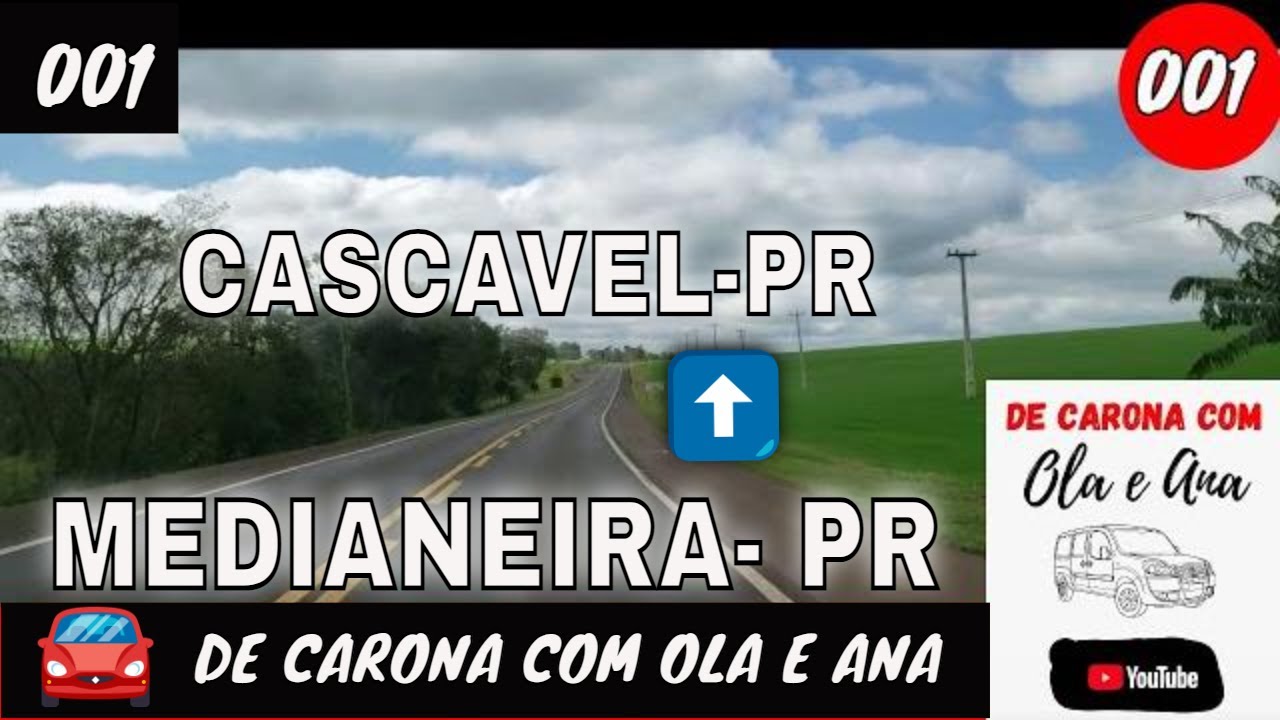 001🌍 MEDIANEIRA até CASCAVEL no Paraná na BR 277
