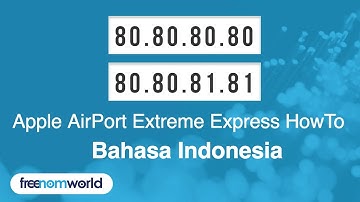 Freenom World Apple AirPort Extreme Express HowTo (Bahasa Indonesia)