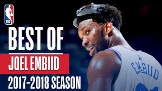 Joel Embiids Best Plays Of The 2017-2018 Nba Regular Season