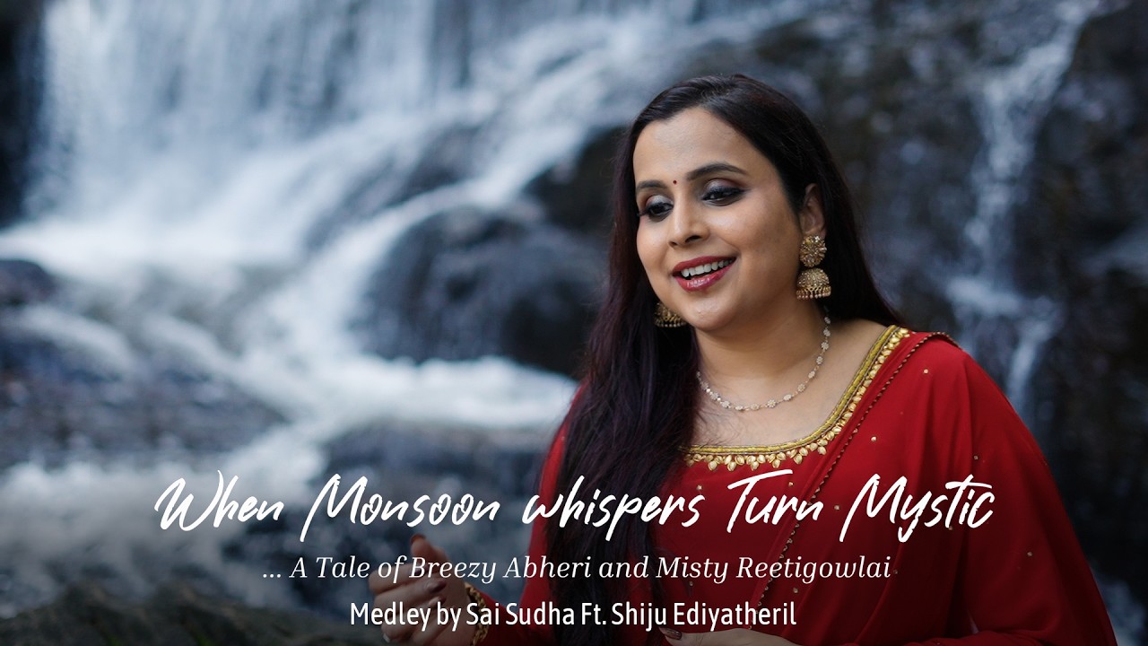 WHEN MONSOON WHISPERS TURN MYSTIC... | MEDLEY BY SAI SUDHA FT. SHIJU EDIYATHERIL