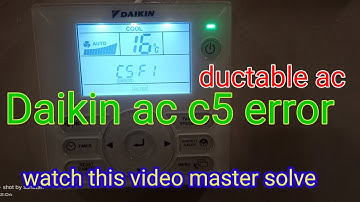 Daikin ac c5 error code || Daikin ductable ac c5 error code || c5 error code