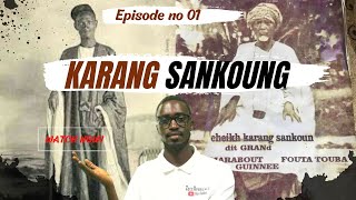 Part 1 Karang Sankoung De Fouta Touba - Par Dialy Mady Kouyate
