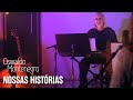 Oswaldo Montenegro  - "Nossas Histórias"