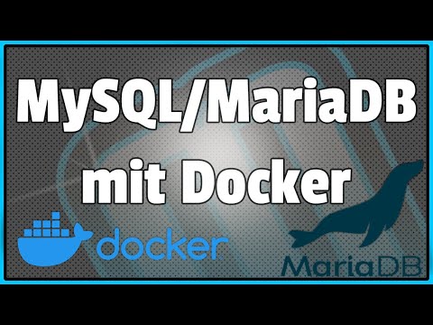 MySQL bzw. MariaDB mit Docker