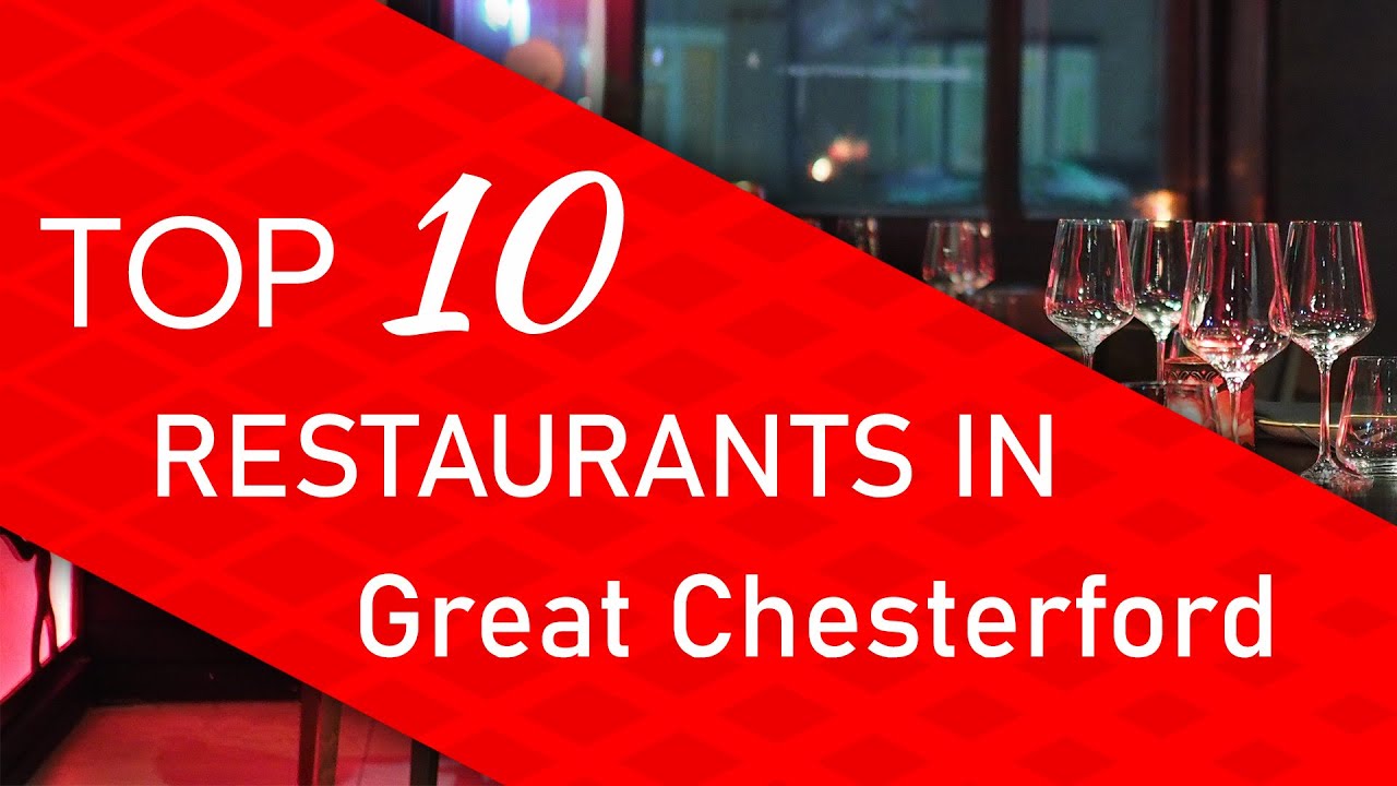 Top 10 best Restaurants in Great Chesterford, United Kingdom