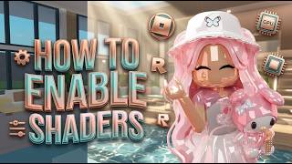 [UPDATE] How To Get ROBLOX SHADERS | ROBLOX SHADERS WORK TUTORIAL IN 2026