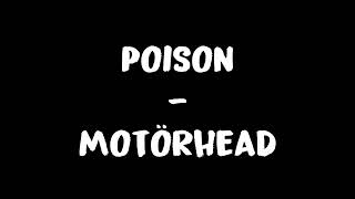 Poison - Motörhead Lyrics