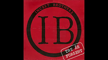 Incest Brothers ‎– Tre År Försent (FULL MINI ALBUM1984)