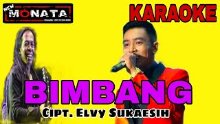 BIMBANG KARAOKE GERRY MAHESA||karaoke versi lambada