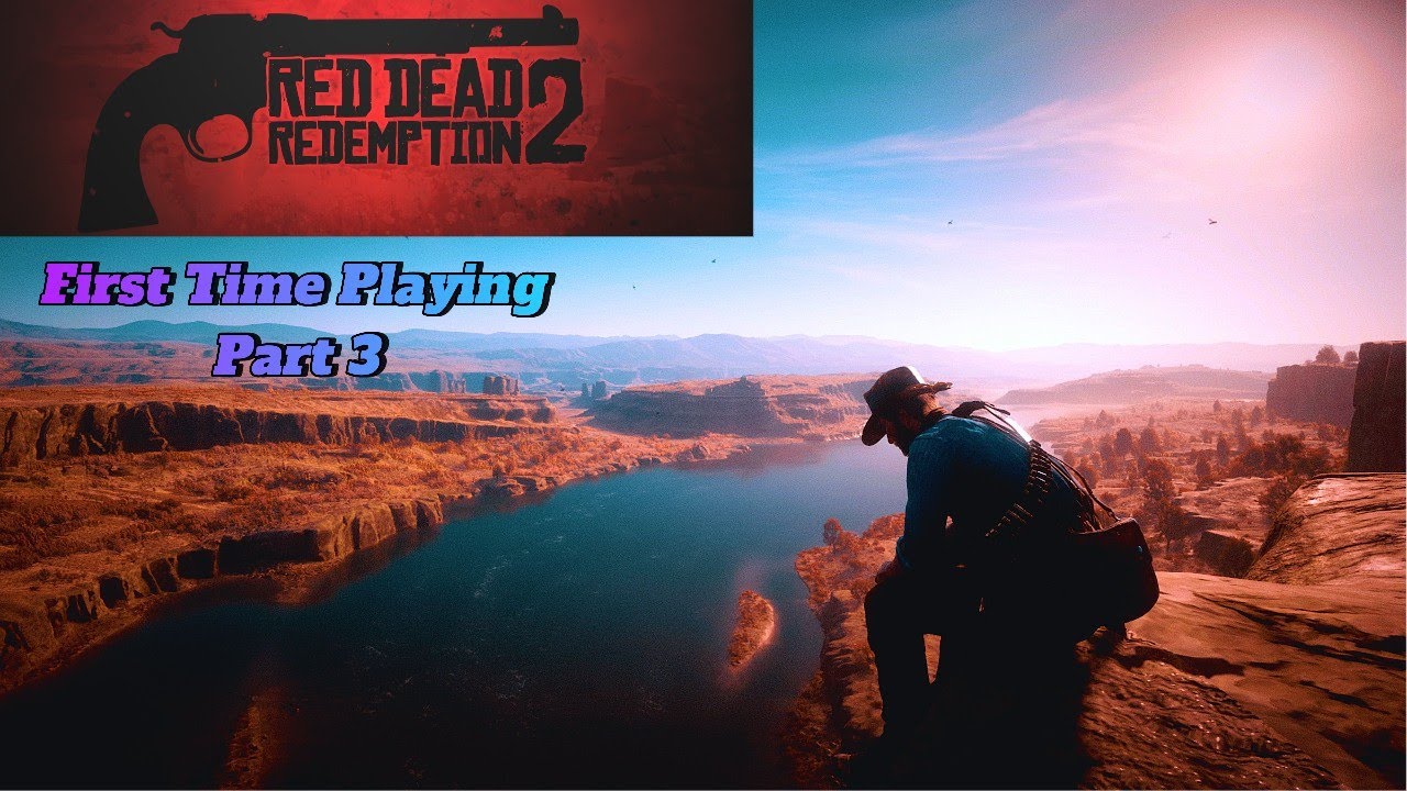 Red Dead Redemption II First time playing Part 3 - YouTube