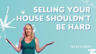 Selling Your House Shouldn’t Be Hard