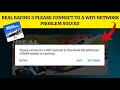 How To Solve Real Racing 3 "Please connect to a wifi network to download" Problem|| Rsha26 Solutions