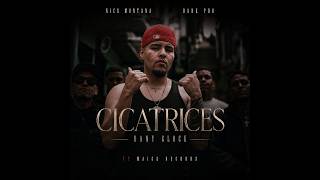 CICATRICES - DANY GLOCK (PROD NICK MONTANA x DARK PRO)