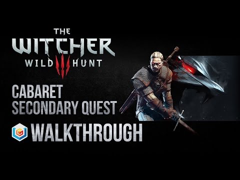 ვიდეო: Witcher 3. როგორ დავასრულოთ კაბარეტის ქვესტი?