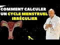 Comment calculer un cycle menstruel irrgulier pour connatre sa priode dovulation  notre sant