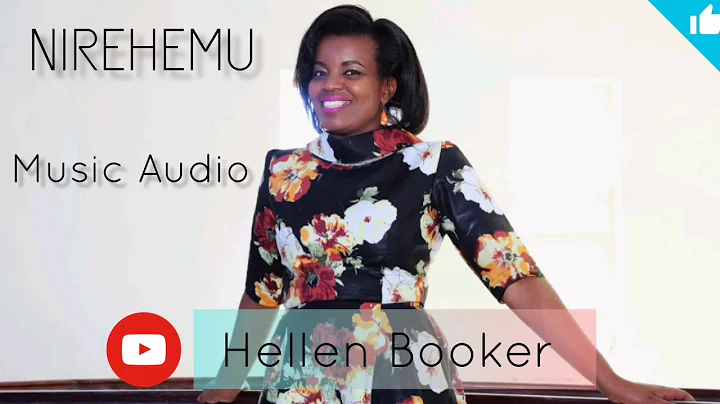 NIREHEMU by Hellen Booker (Official Music Audio)