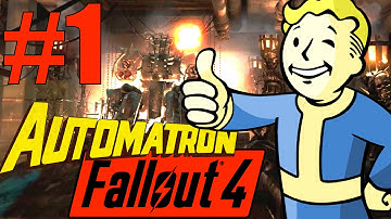 Fallout 4 Automatron DLC - Part 1 - General Atomics Factory!