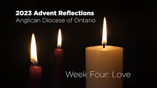 2023 Advent Reflections: Week 4 – Love
