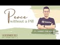 19 Desember 2021 - Peace Without a Pill - Ev. Andrey Thunggal