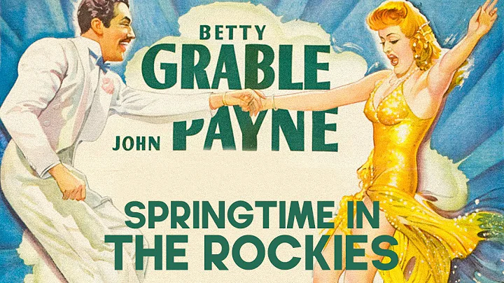Springtime in the Rockies | Betty Grable | Classic...