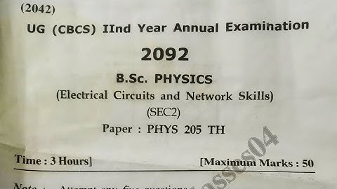 Electrical Circuits and Network Skills B.Sc 2nd year question paper|PHYS 205Th question paper