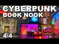 Making a Cyberpunk Book Nook: Part 4 of 4