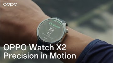 OPPO Watch X2 | Precision in Motion