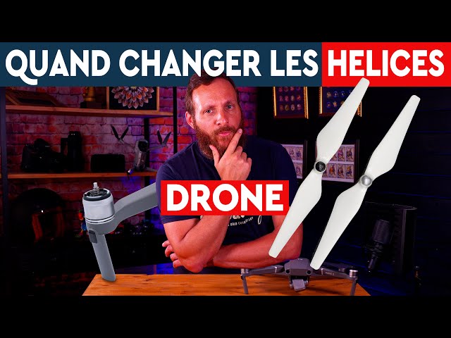 Quand changer les hélices de son drone ? 