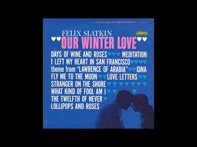 Felix Slatkin - Our Winter Love