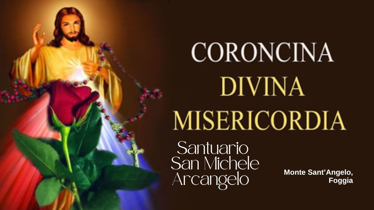 ore 15:00 - L' ora Santa della Misericordia - Santuario San Michele Arcangelo - FG - 23/07/2026